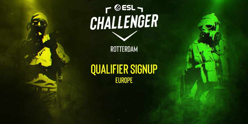 ESL Challenger Rotterdam Quals